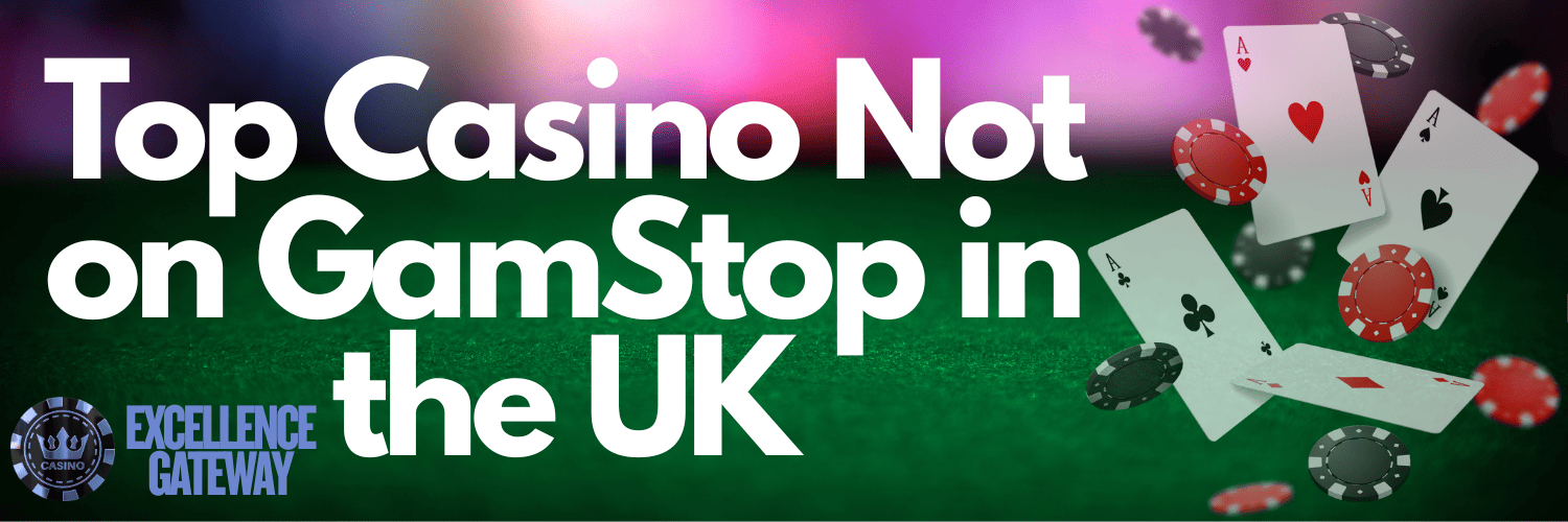 Best UK Sites Not on GamStop Your Guide to Freedom in Online Gambling Best UK Sites Not on GamStop Your Guide to Freedom in Online Gambling