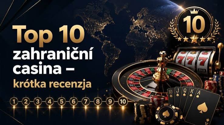 Zahraniční kasina pro Čechy Možnosti, které stojí za to prozkoumat